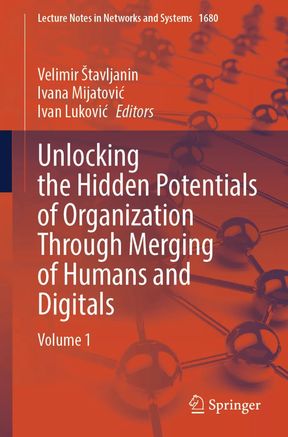 Unlocking the Hidden Potentials of Organization (Springer LNNS)